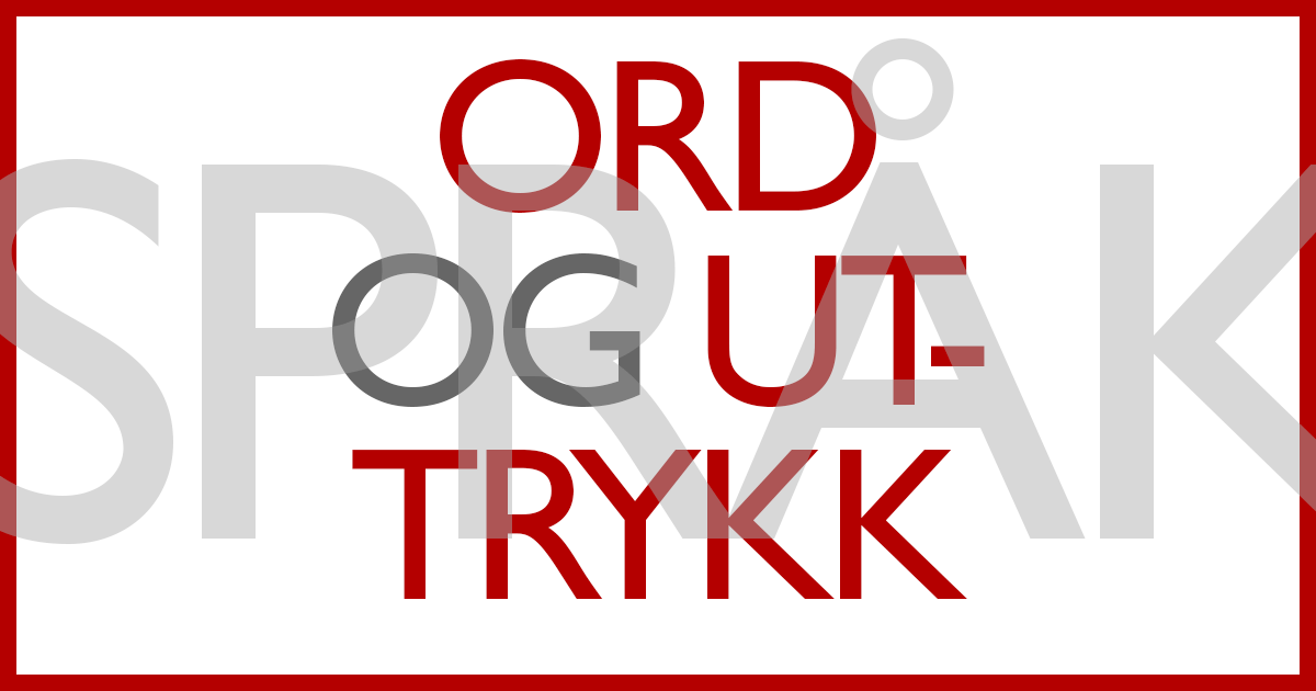 ord og uttrykk
